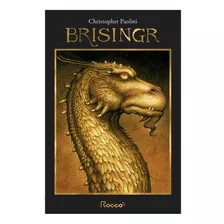 Brisingr-trilogia Da Herança Iii - Selo Novo, De Paolini, Christopher. Editora Rocco Ltda, Capa Mole Em Português, 2021