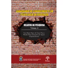 Livro Avançando No Conhecimento Em Psicologia Da Educação, De Nigro De Souza Placco, Vera Maria / Junqueira De Aguiar, Wanda Maria. Editora Pontes, Capa Mole Em Português, 2020