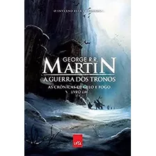 Livro A Guerra Dos Tronos. As Crônicas De Gelo E Fogo - Volume 1 - George R. R. Martin [2010]