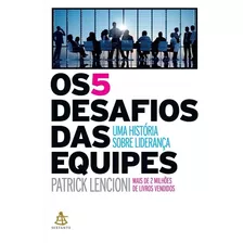 Livro Os 5 Desafios Das Equipes