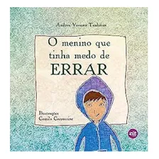 O Menino Que Tinha Medo De Errar Livro Taubman 