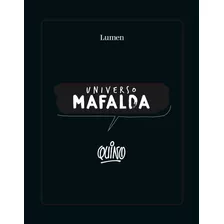 Universo Mafalda - Quino - Lumen