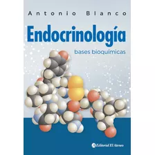 Blanco Endocrinologia Bases Bioquímicas 1ed/2020 Nuevo Envío