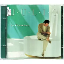 Cd / Julio Iglesias = La Carretera (importado/mexico)