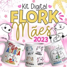 Kit 25 Artes Para Canecas Flork Dia Das Mães 2023 Atualizado
