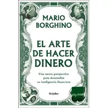 El Arte De Hacer Dinero - Mario Borghino Digital