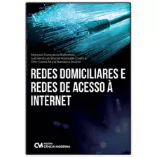 Redes Domiciliares E Redes De Acesso A Internet