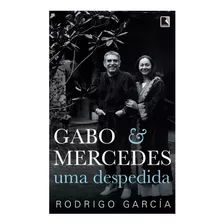 Livro Gabo & Mercedes: Uma Despedida