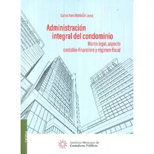 Libro Administración Integral Del Condominio. Marco Legal, A