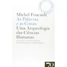 As Palavras E As Coisas, De Foucault, Michel. Editora Edições 70 Em Português