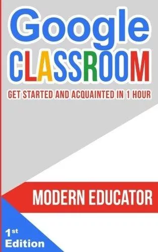 Google Classroom : Modern Educator 