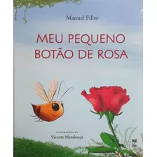 Meu Pequeno Botao De Rosa