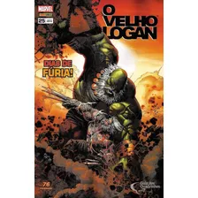 X-men O Velho Logan: Dias De Fúria, De Marvel Comics. Série X-men, Vol. 25. Editora Panini Comics, Capa Mole, Edição O Velho Logan Em Português, 2018