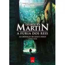 Livro A Furia Dos Reis / Volume 2 / As Cronicas De Gelo E Fogo - George R. R. Martin [2014]
