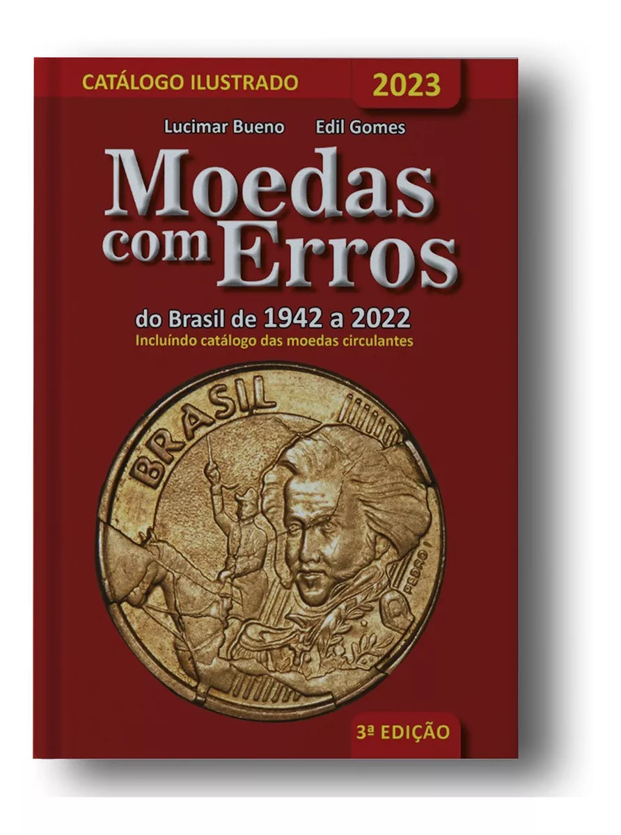 Catálogo Moedas Com Erros Do Brasil 1942-2022 3ª Edição
