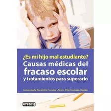 Causas Medicas Del Fracaso Escolar Y Tratamiento Para Supera