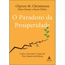 Livro O Paradoxo Da Prosperidade: Como A Inovação Pode Ti...