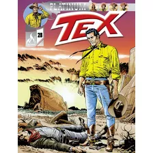 Tex Platinum Nº 28: A Lei Do Deserto / Missão Em Sierra Vista, De Nizzi, Claudio. Editora Edições Mythos Eireli,sergio Bonelli Editore, Capa Mole Em Português, 2020