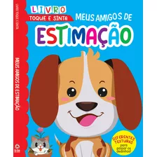 Toque E Sinta Meus Amigos De Estimação, De On Line A. On Line Editora, Capa Dura Em Português