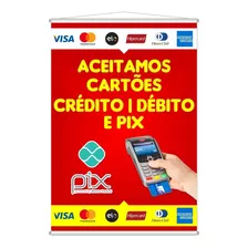 Banner Aceitamos Cartões Crédito Débito E Pix 120x80cm