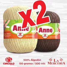 Pack De 2 Hilos Anne - Colores A Eleccion - Cada Uno De 150g