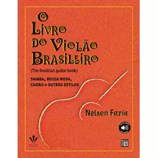 Livro Do Violao Brasileiro, O - Faria, Nelson