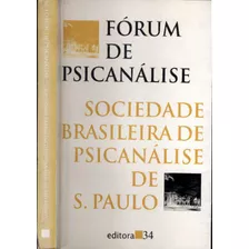 Livro Fórum De Psicanálise: Sociedade Brasileira De Psicanálise De S. Paulo - Maria Olympia De A. F. França - Autografado [1995]