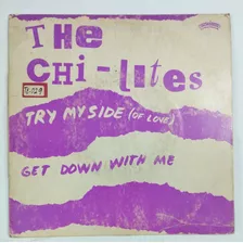 Compacto - The Chi-lites - Try My Side (of Love) 