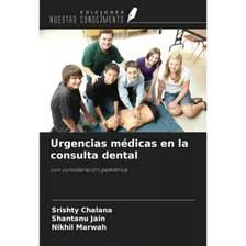 Libro: Urgencias Médicas En La Consulta Dental: Con Consider