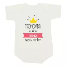 Promovida A Irmã Mais Velha Em Body De Bebê Ou Camiseta Inf