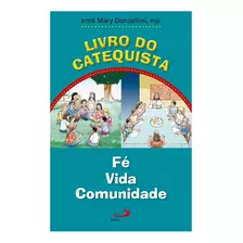 Livro Do Catequista Fé Vida Comunidade Eucaristia De Ensino