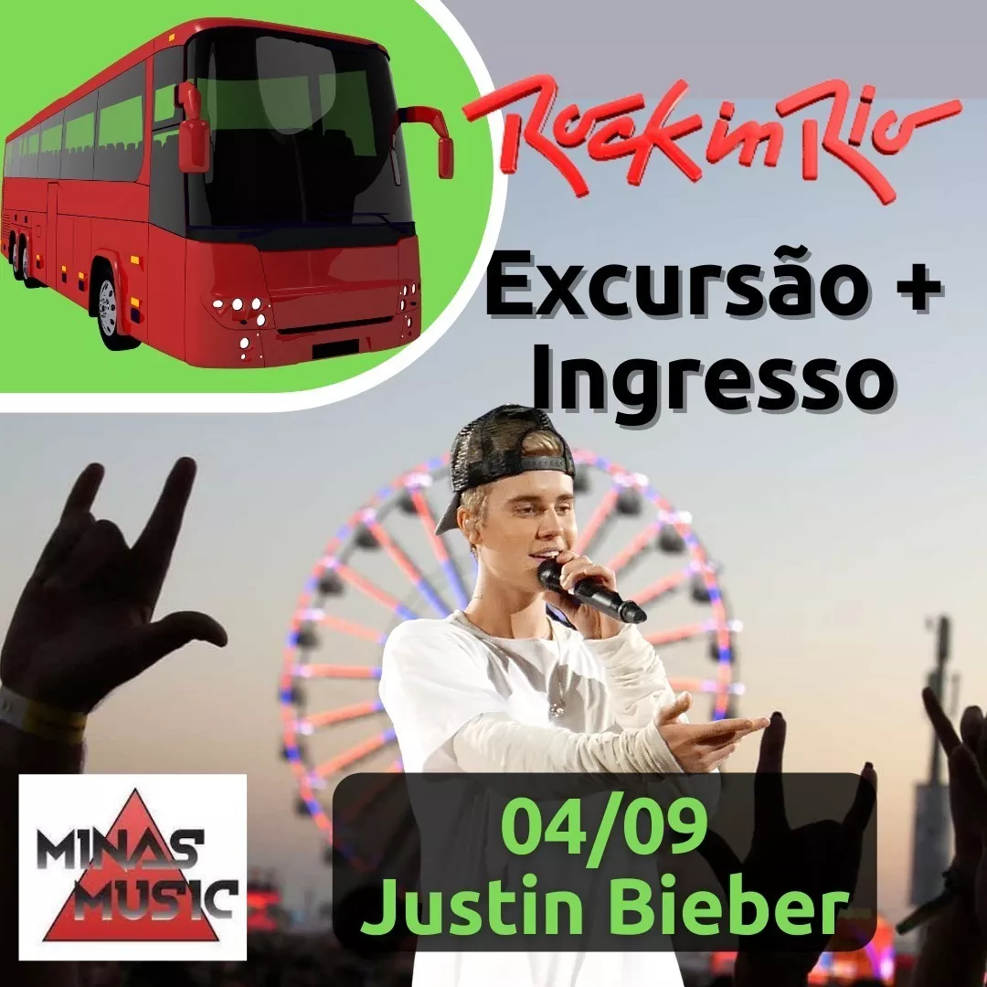 Excursão Bh Rock In Rio Ingresso Inteira 04/09 Justin Bieber