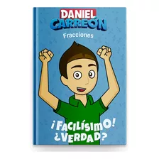 Daniel Carreón Libro De Fracciones 