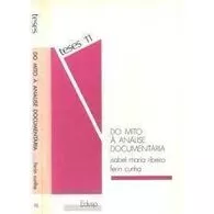 Livro Do Mito À Análise Documentária - Isabel Maria Ribeiro & Ferin Cunha [1990]