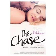 The Chase: A Busca De Summer E Fitz, De Kennedy, Elle. Série Briar U (1), Vol. 1. Editora Schwarcz Sa, Capa Mole Em Português, 2019