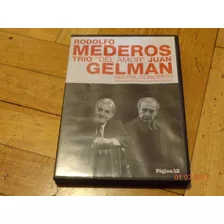 Rodolfo Mederos Trio. Del Amor Juan Gelman. Recital. Dvd