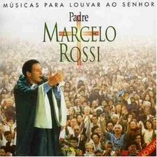 Cd Músicas Para Louvar Ao Senhor Padre Marcelo Ross