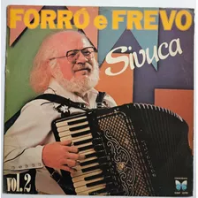 Sivuca - Forró E Frevo Vol 2 - Lp - Vinil Ótimo