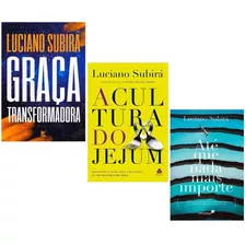 Livro Graça Transformadora + A Cultura Do Jejum + Até Que Nada Mais Importe - Luciano Subirá