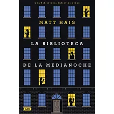 La Biblioteca De La Medianoche (adn) (adn Alianza De Novelas