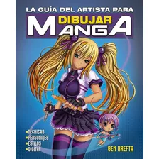 Guía Del Artista Para Dibujar Manga, La, De Ben Krefta. Editorial Picarona, Tapa Blanda, Edición 1 En Español