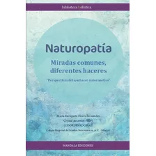 Naturopatía, Miradas Comunes Diferentes Haceres - Flores Fer