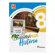 Livro: Arariba Plus 8 História Editora: Moderna 