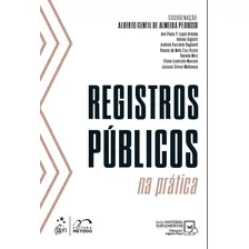 Registros Públicos Na Prática, De (coordenador Ial) Pedroso, Alberto Gentil De Almeida. Editora Forense Ltda., Capa Mole Em Português, 2021