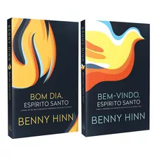 Coleção Benny Hinn : Bom Dia, Espírito Santo & Bem-vindo, Espírito Santo, De Benny Hinn. Editora Thomas Nelson, Capa Mole Em Português, 2020