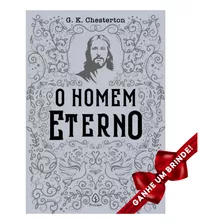 Livro O Homem Eterno | G. K. Chesterton Cristão Evangélico