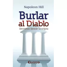 Libro Fisico Burlar Al Diablo Napoleon Hill