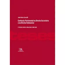 Confusão Patrimonial No Direito Societário E No Direito Falimentar, De Scalzilli Pedro. Editora Almedina, Capa Mole Em Português, 2020