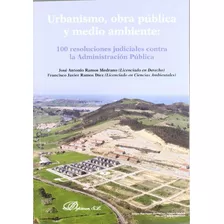 Libro Urbanismo Obra Pública Y Medio Ambiente De José Antoni