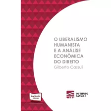 O Liberalismo Humanista E A Análise Econômica Do Direito 